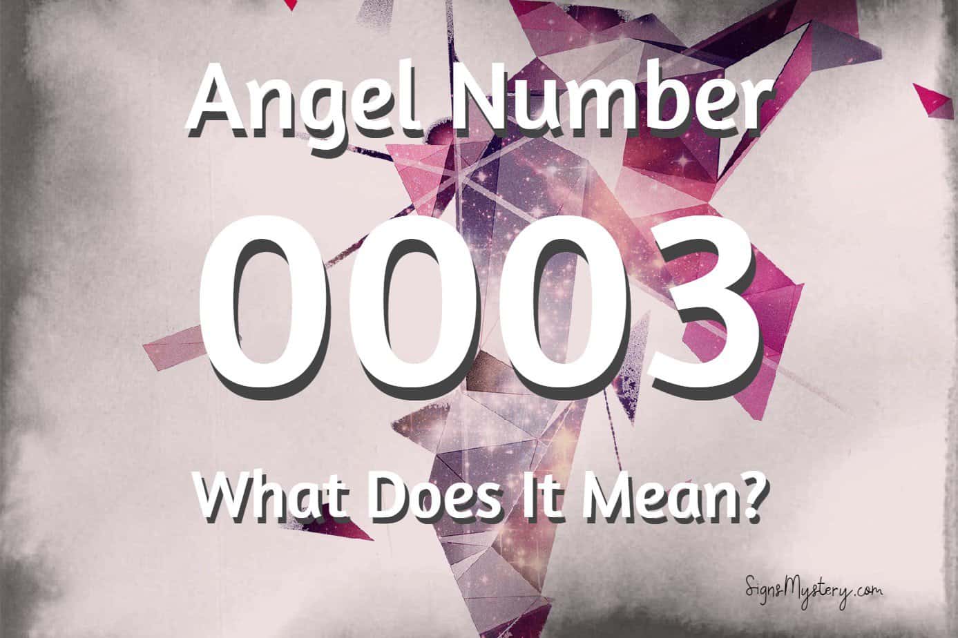 How To Interpret Angel Number 0003 In Dreams?