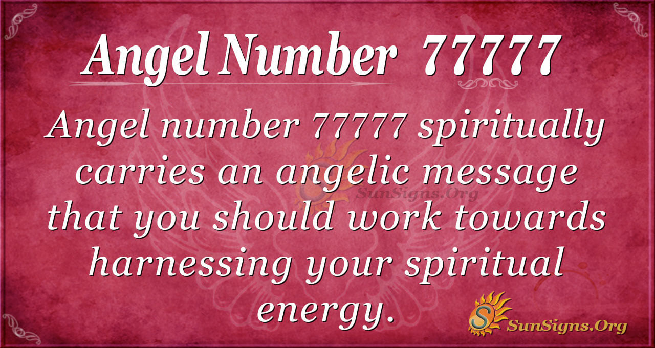 Practical Uses Of Angel Number 77777