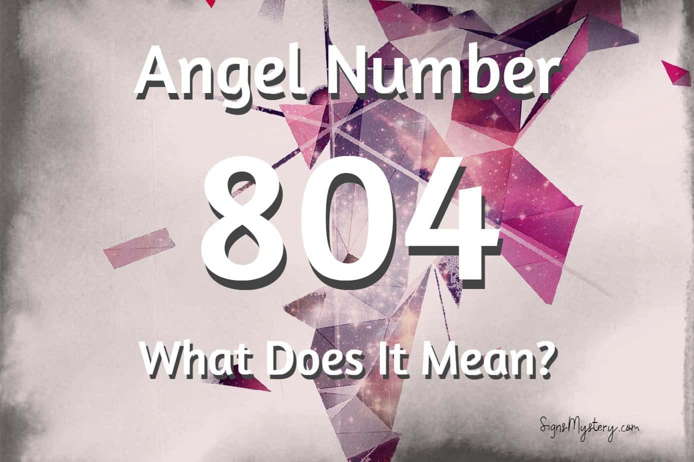 Spiritual Meaning Of 804