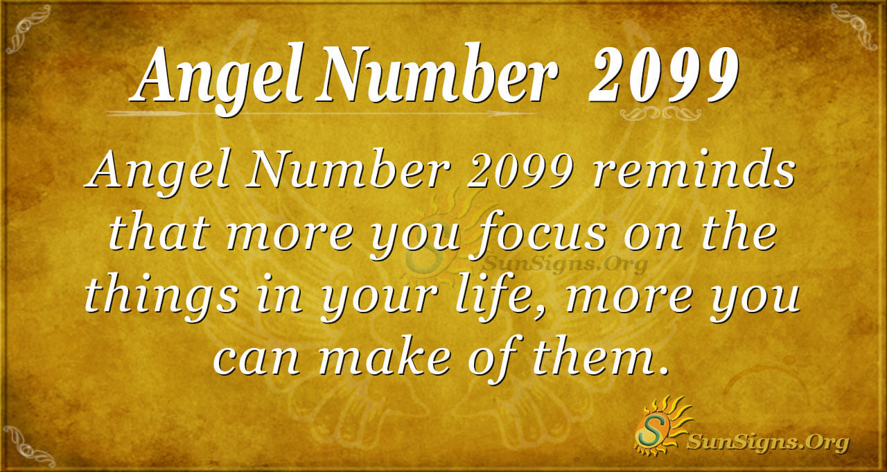 What Does 2099 Angel Number Mean?