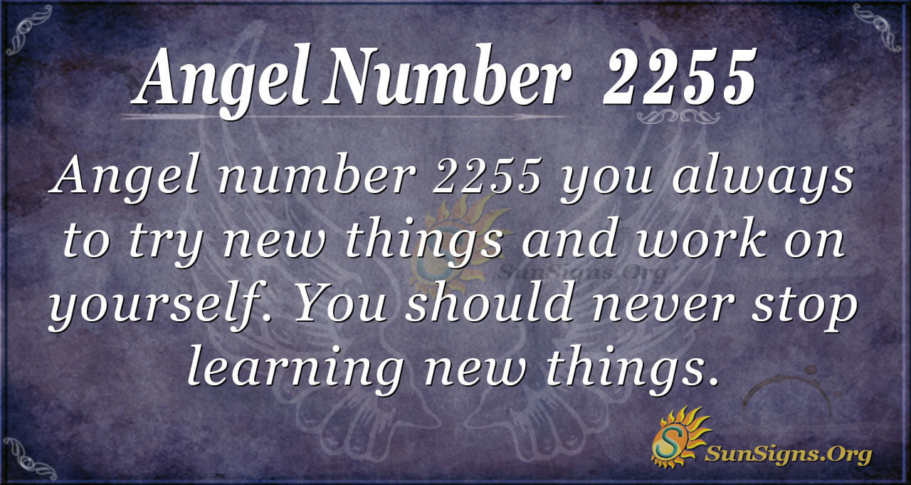 What Is Angel Number 2255?