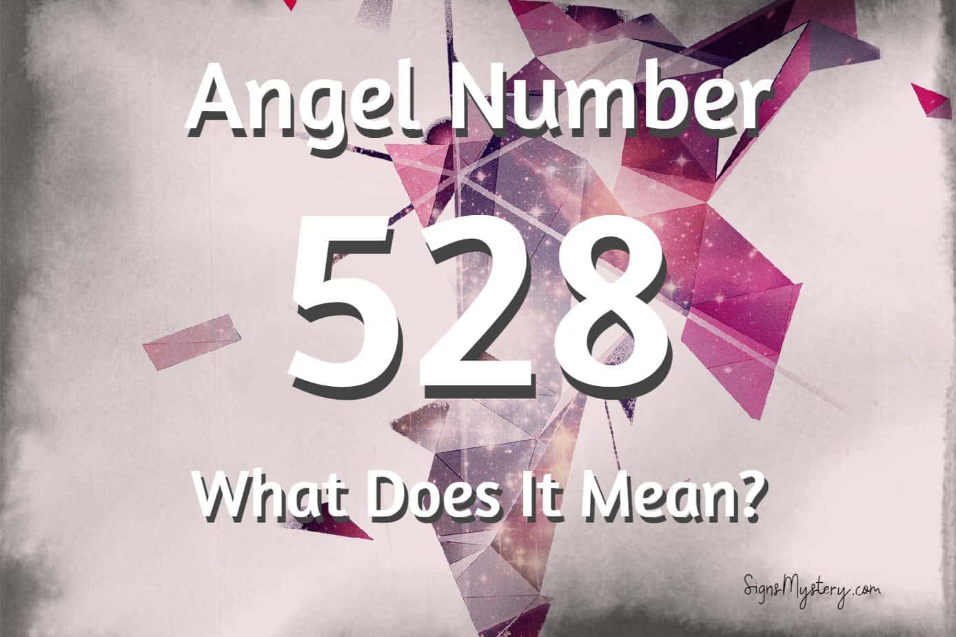 What Is The Meaning Of 528 In Dreams?